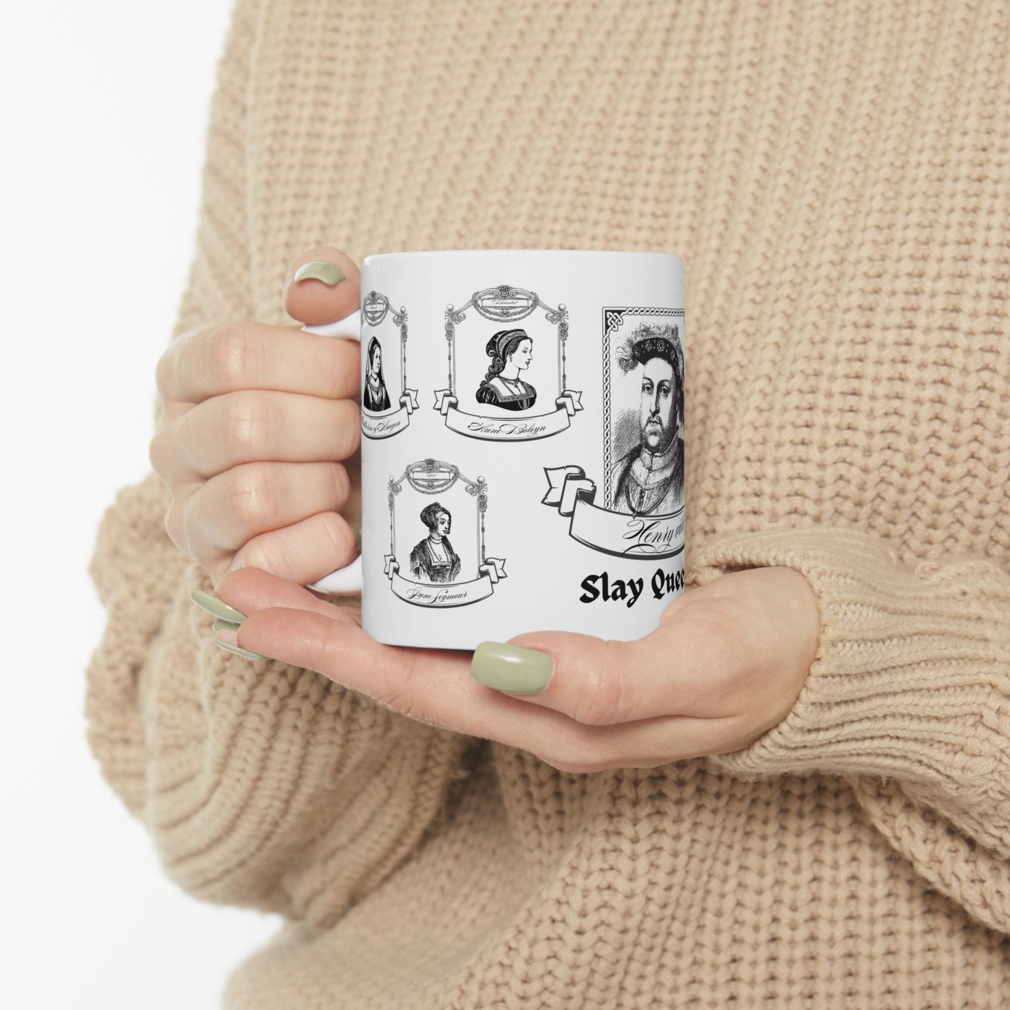 Henry VIII - Slay Queens Ceramic Mug, (11oz, 15oz)