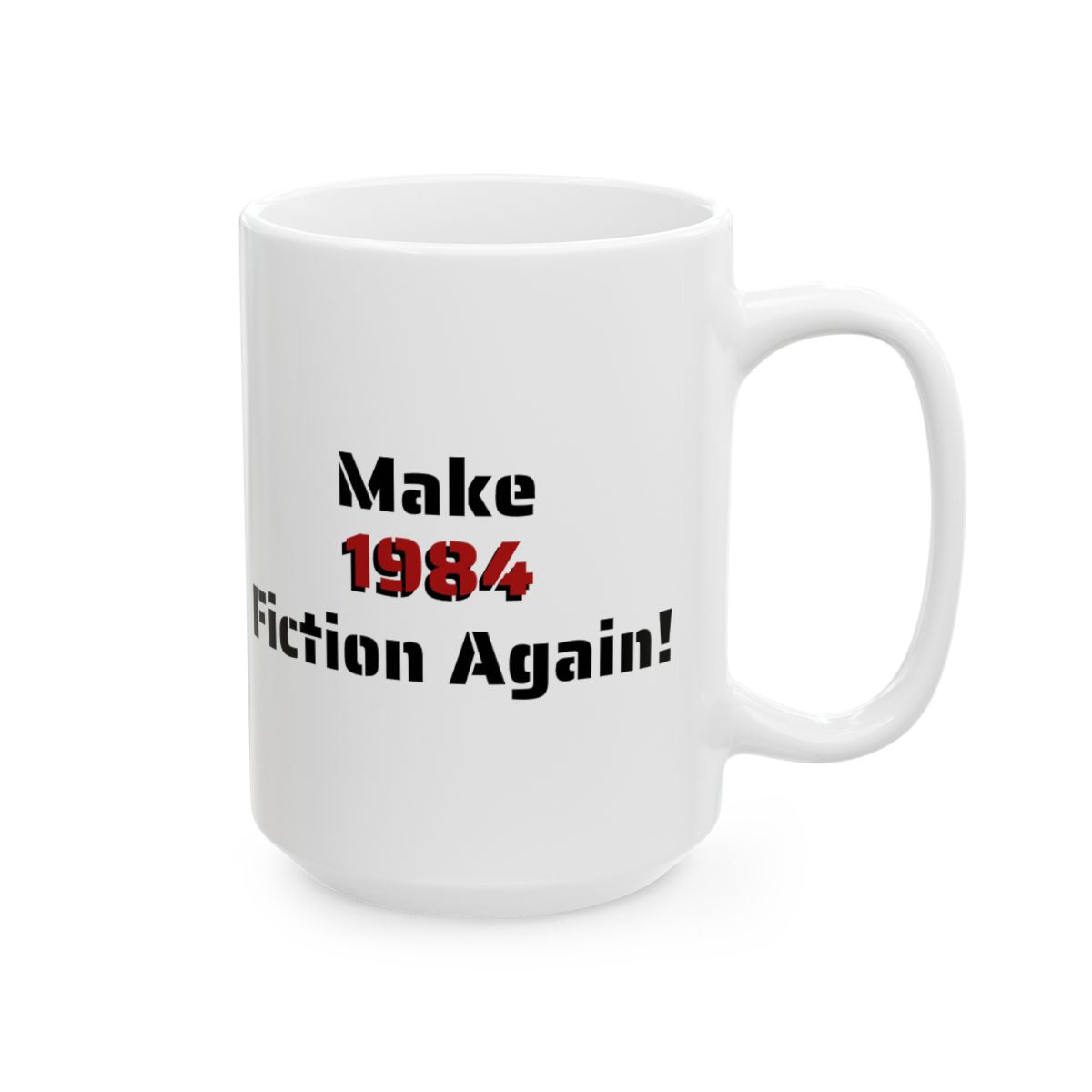 Make 1984 Fiction Again Mug