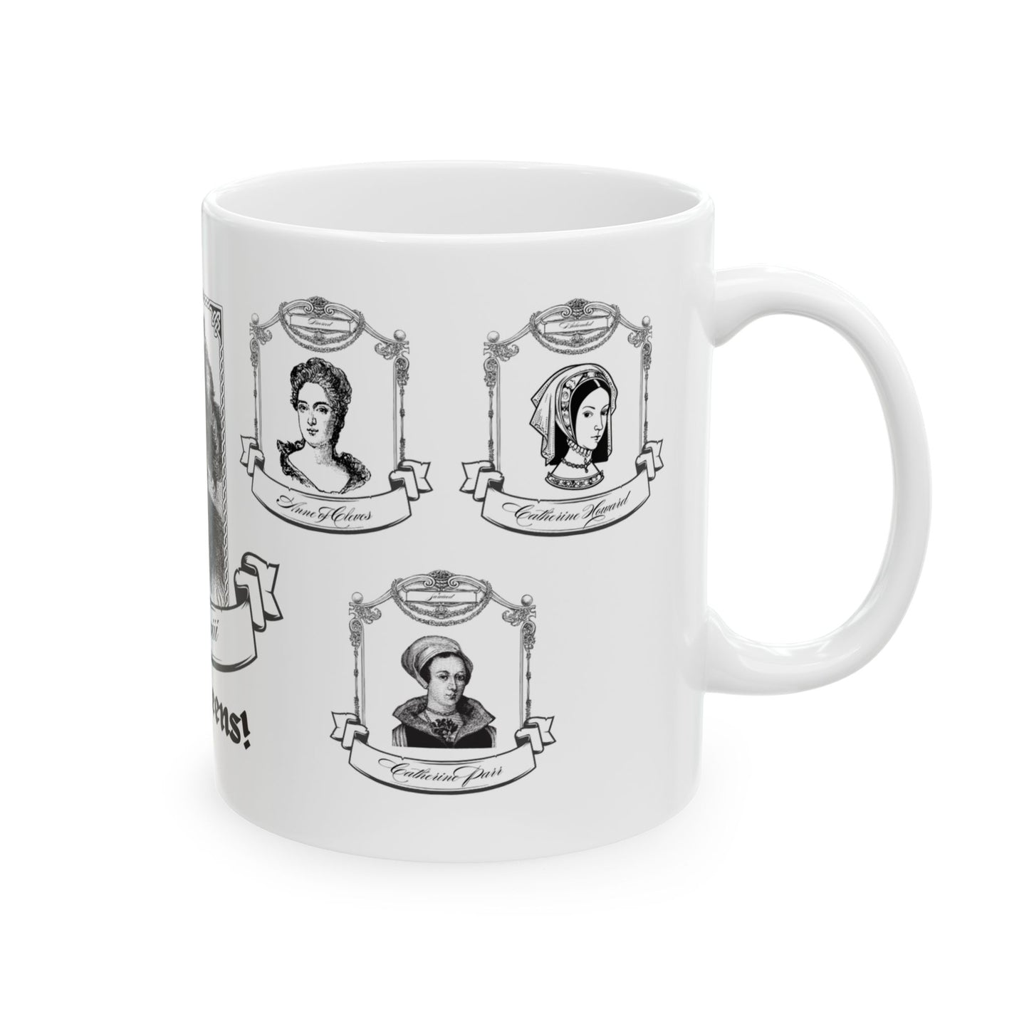 Henry VIII - Slay Queens Ceramic Mug, (11oz, 15oz)