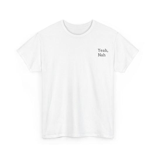 Yeah, Nah Cotton Tee