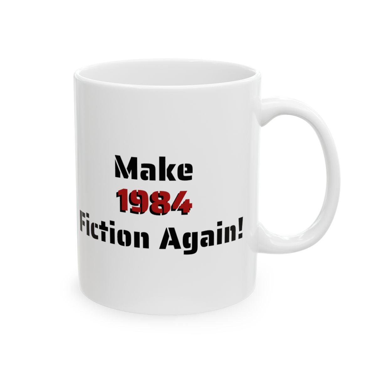 Make 1984 Fiction Again Mug